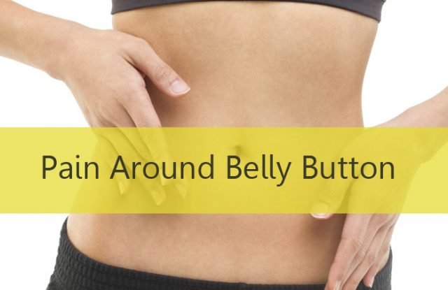 How to Get Rid of Pain Around Belly Button