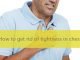 17 Natural Ways to Get Rid of Tightness in Chest (Angina) How to get rid of tightness in chest