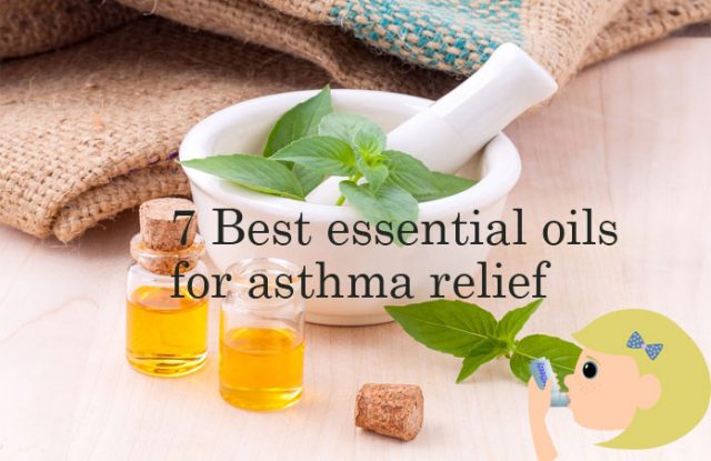 Best essential oils for asthma relief