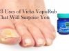 23 Uses of Vicks VapoRub That Will Surprise You – Treating From Head To Toe Nails Uses of Vicks VapoRub That Will Surprise You