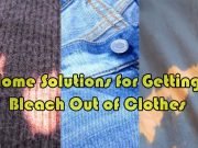 10 Effective Home Solutions for Getting Bleach Out of Clothes How to Getting Bleach Out of Clothes