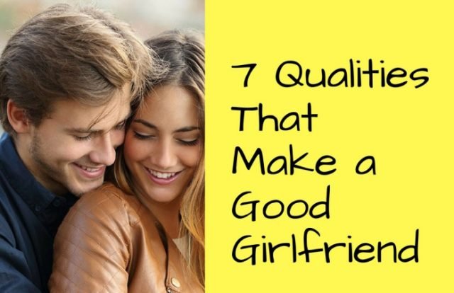 What makes a good girlfriend