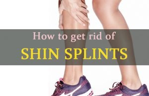 10 Effective Home Remedies to Get Rid of Shin Splints Fast- Causes & 3 Recovery Exercises Home Remedies to Get Rid of Shin Splints