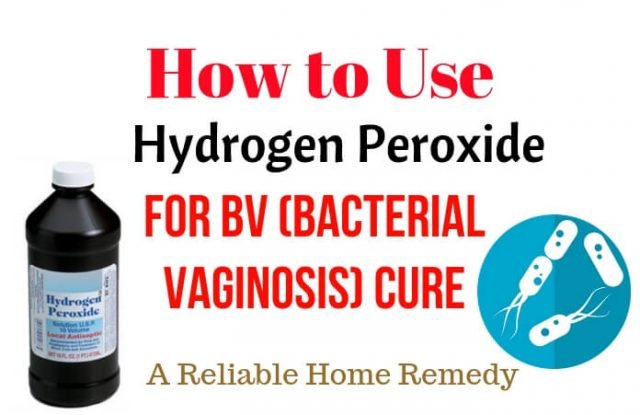 Hydrogen peroxide for BV (Bacterial Vaginosis) Cure